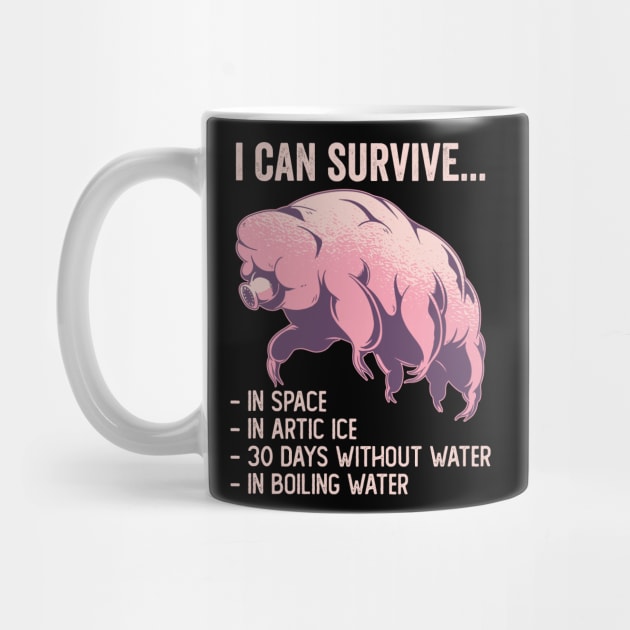 Tardigrade Funny I Can Survive by Visual Vibes